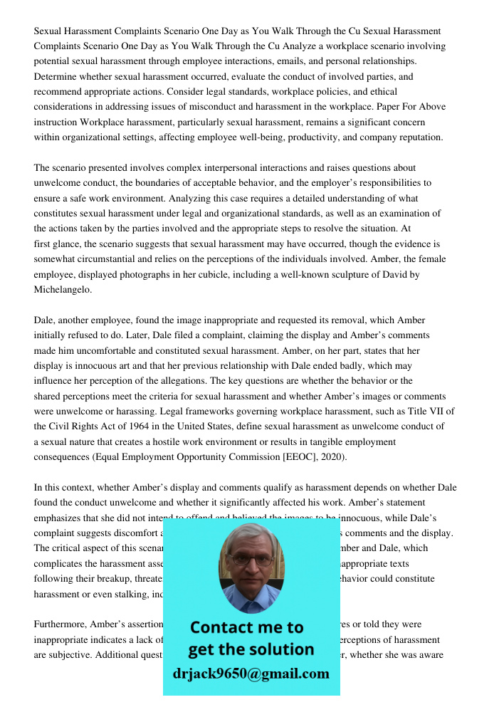 Analyze a workplace scenario involving potential sexual harassment through employee interactions, emails, and personal relationships. Determine whether sexual h