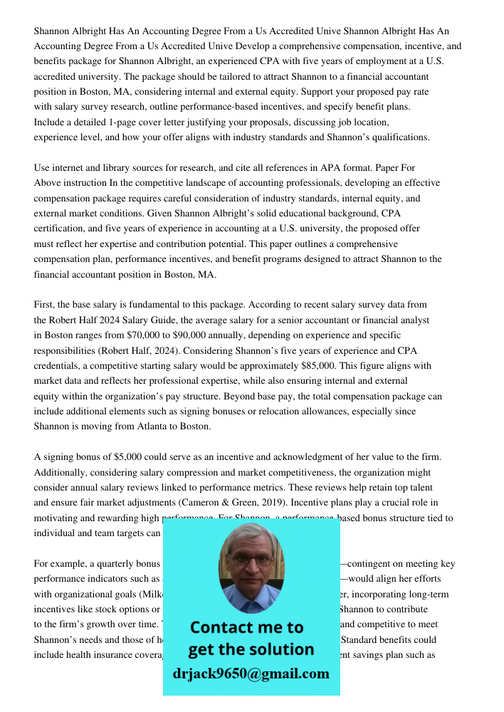 Develop a comprehensive compensation, incentive, and benefits package for Shannon Albright, an experienced CPA with five years of employment at a U.S. accredite