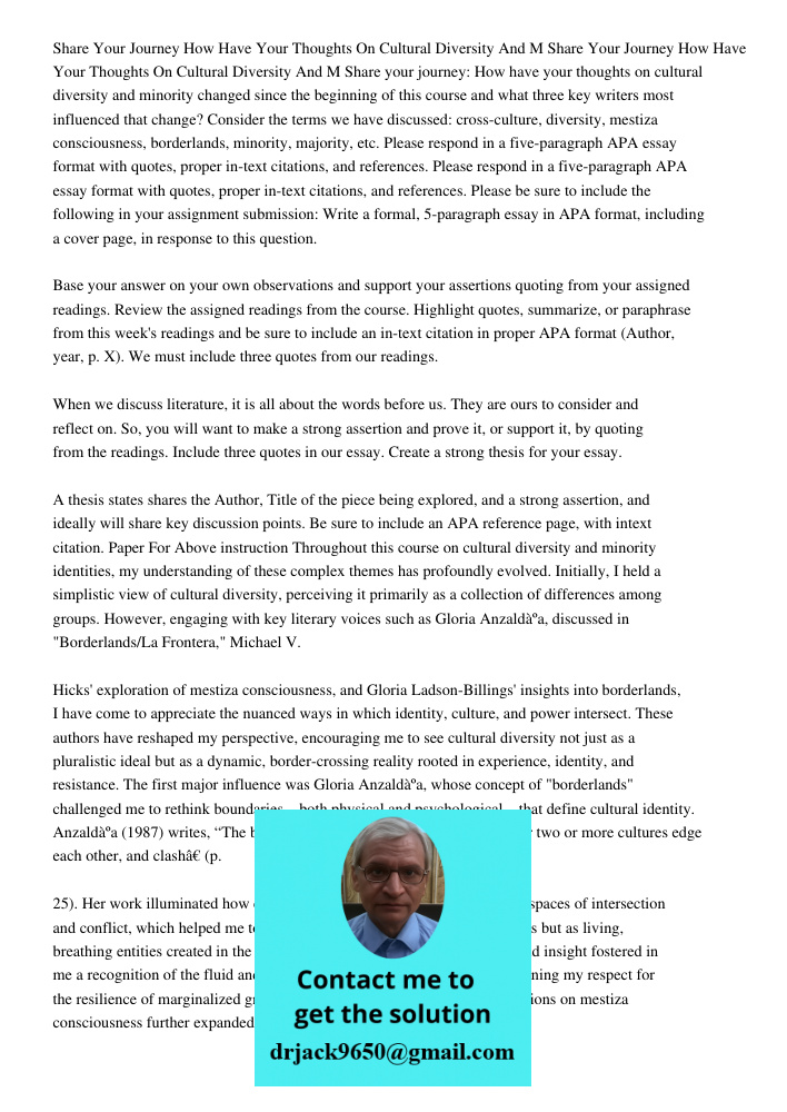 Share your journey: How have your thoughts on cultural diversity and minority changed since the beginning of this course and what three key writers most influen