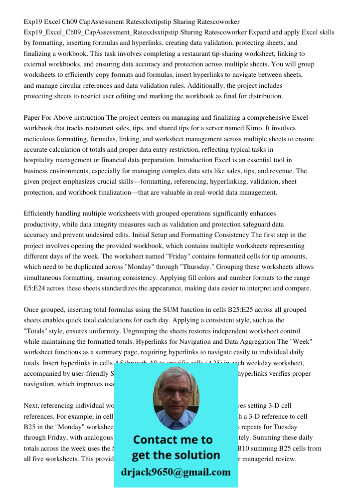 Expand and apply Excel skills by formatting, inserting formulas and hyperlinks, creating data validation, protecting sheets, and finalizing a workbook. This tas