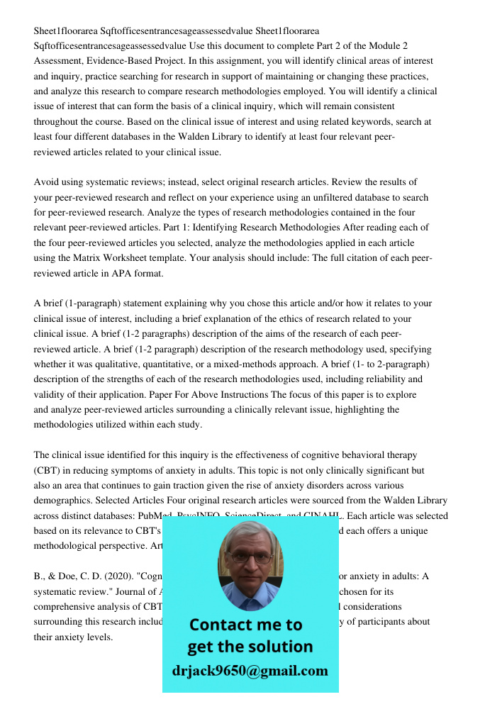Use this document to complete Part 2 of the Module 2 Assessment, Evidence-Based Project. In this assignment, you will identify clinical areas of interest and in