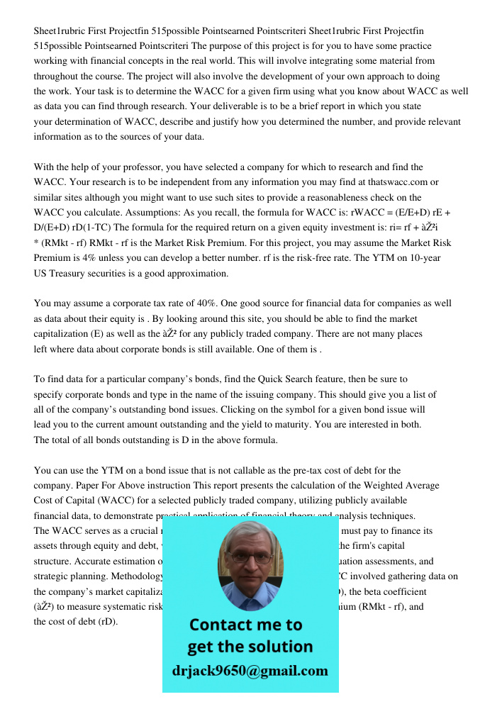 The purpose of this project is for you to have some practice working with financial concepts in the real world. This will involve integrating some material from