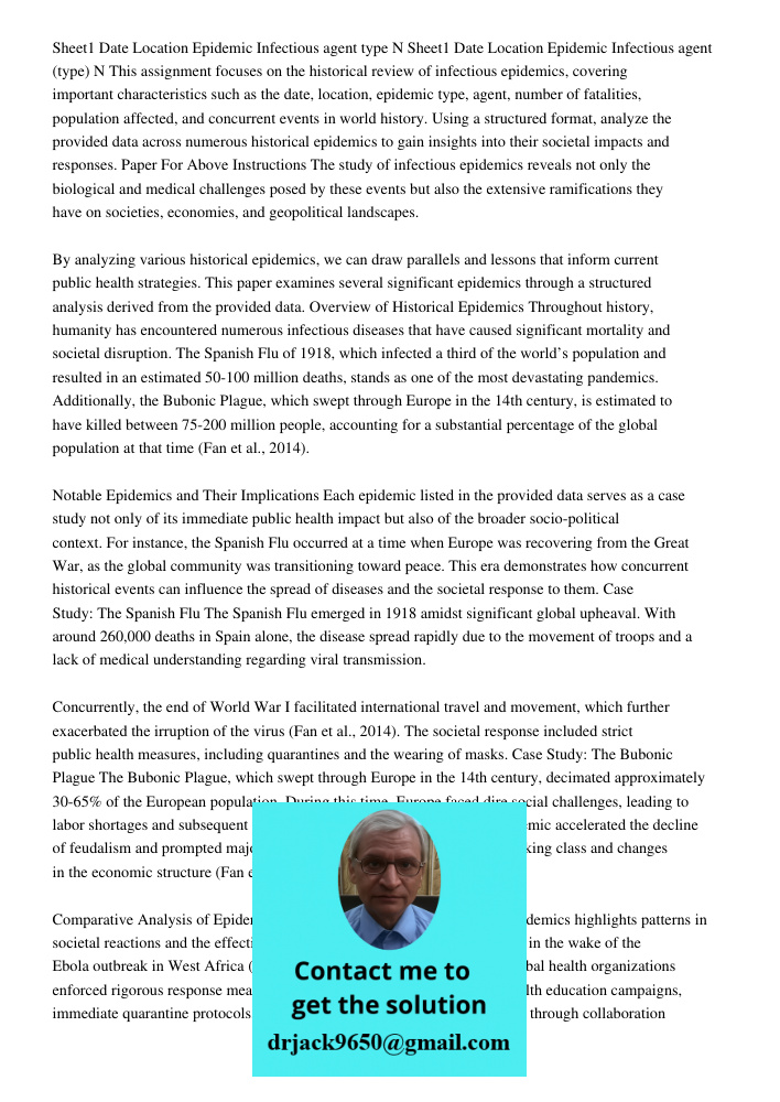 This assignment focuses on the historical review of infectious epidemics, covering important characteristics such as the date, location, epidemic type, agent, n