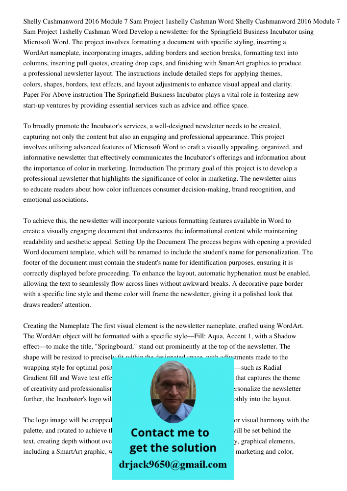 Develop a newsletter for the Springfield Business Incubator using Microsoft Word. The project involves formatting a document with specific styling, inserting a 