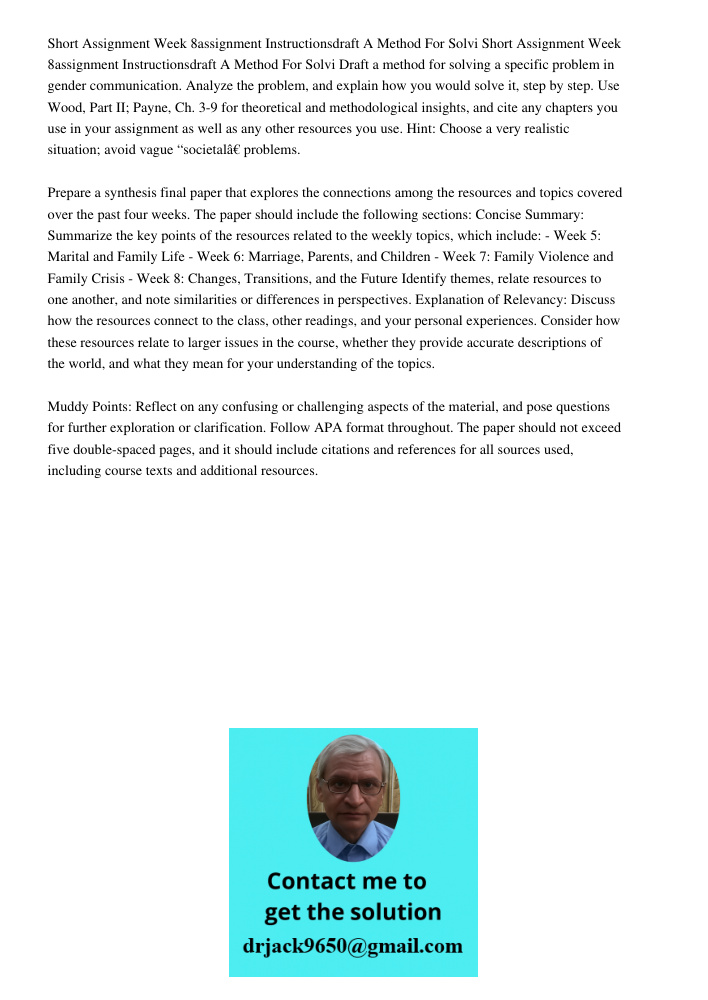Draft a method for solving a specific problem in gender communication. Analyze the problem, and explain how you would solve it, step by step. Use Wood, Part II;