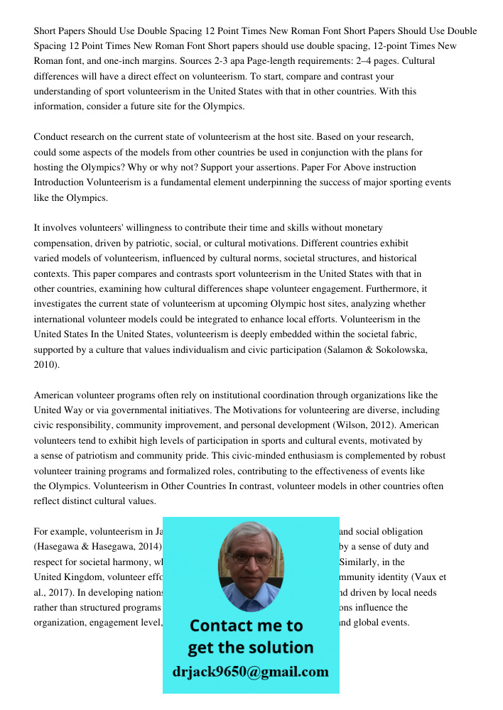 Short papers should use double spacing, 12-point Times New Roman font, and one-inch margins. Sources 2-3 apa Page-length requirements: 2–4 pages. Cultural diffe