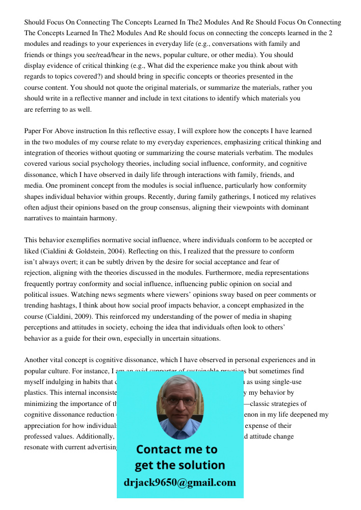 should focus on connecting the concepts learned in the 2 modules and readings to your experiences in everyday life (e.g., conversations with family and friends 