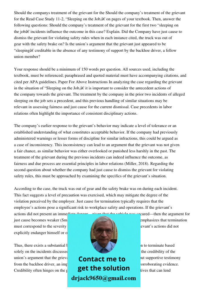 Read Case Study 11-2, “Sleeping on the Job,” on pages 426-427 of your textbook. Then, answer the following questions: Should the company’s treatment of the grie