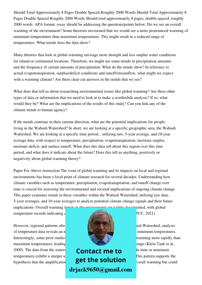 Should total approximately 8 pages, double-spaced, roughly 2000 words. APA format. essay should be addressing the questions/points below: Do we see an overall w
