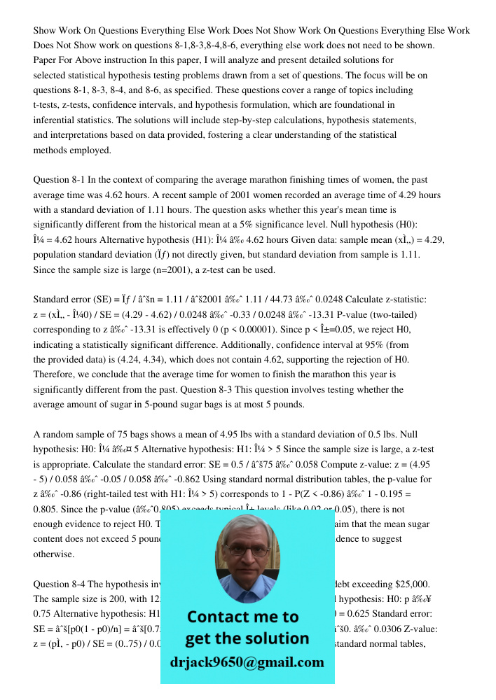 Show work on questions 8-1,8-3,8-4,8-6, everything else work does not need to be shown. Paper For Above instruction In this paper, I will analyze and present de