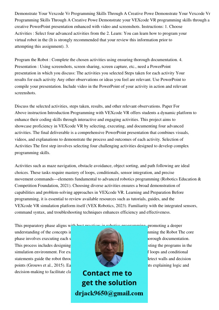 Demonstrate your VEXcode VR programming skills through a creative PowerPoint presentation enhanced with video and screenshots. Instructions: 1. Choose Activitie