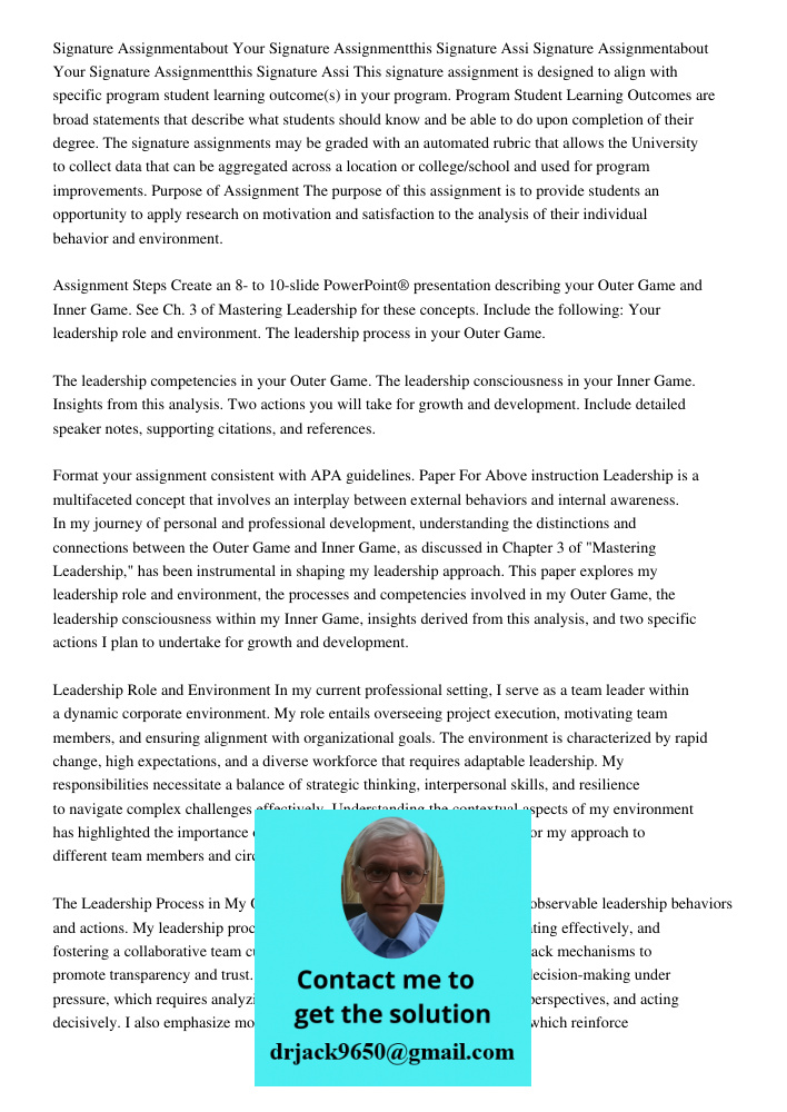 This signature assignment is designed to align with specific program student learning outcome(s) in your program. Program Student Learning Outcomes are broad st