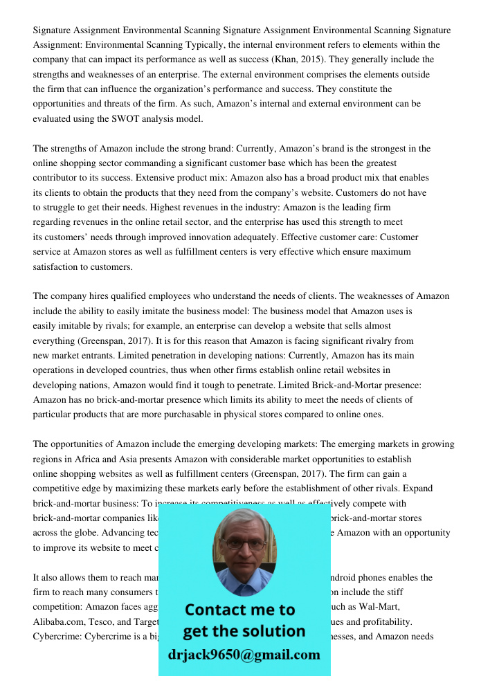 Signature Assignment: Environmental Scanning Typically, the internal environment refers to elements within the company that can impact its performance as well a