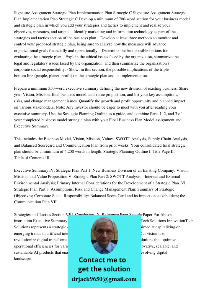 Develop a minimum of 700-word section for your business model and strategic plan in which you add your strategies and tactics to implement and realize your obje