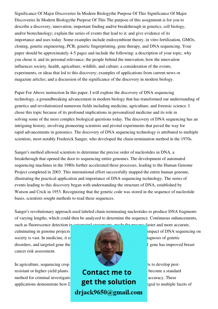 The purpose of this assignment is for you to describe a discovery, innovation, important finding and/or breakthrough in genetics, cell biology, and/or biotechno