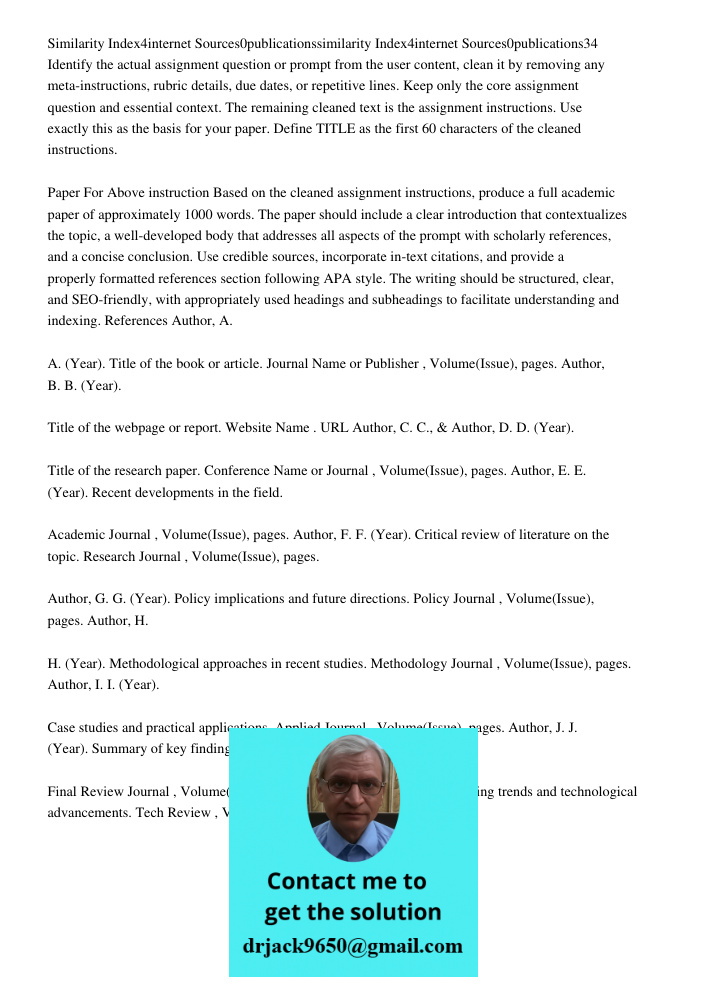 Identify the actual assignment question or prompt from the user content, clean it by removing any meta-instructions, rubric details, due dates, or repetitive li