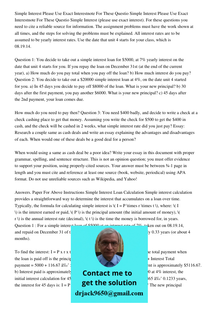 Simple Interest (please use exact interest). For these questions you need to cite a reliable source for information. The assignment problems must have the work 