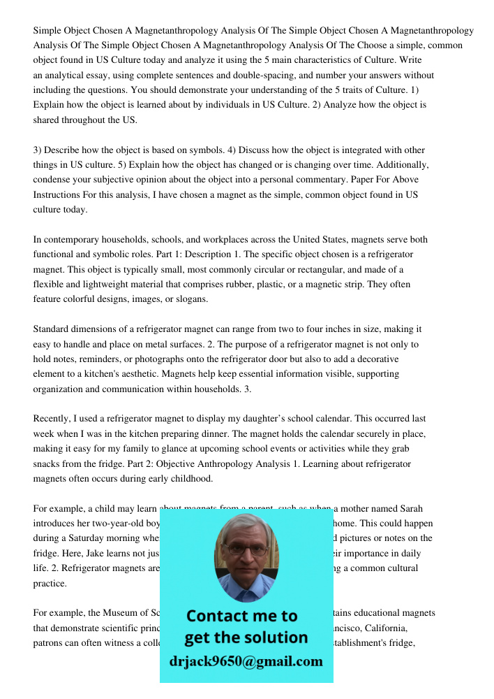 Simple Object Chosen A Magnetanthropology Analysis Of The Choose a simple, common object found in US Culture today and analyze it using the 5 main characteristi