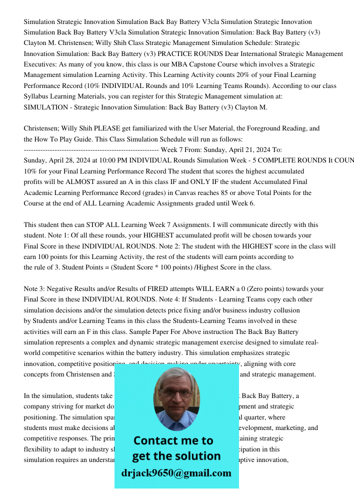 Simulation Strategic Innovation Simulation: Back Bay Battery (v3) Clayton M. Christensen; Willy Shih Class Strategic Management Simulation Schedule: Strategic I