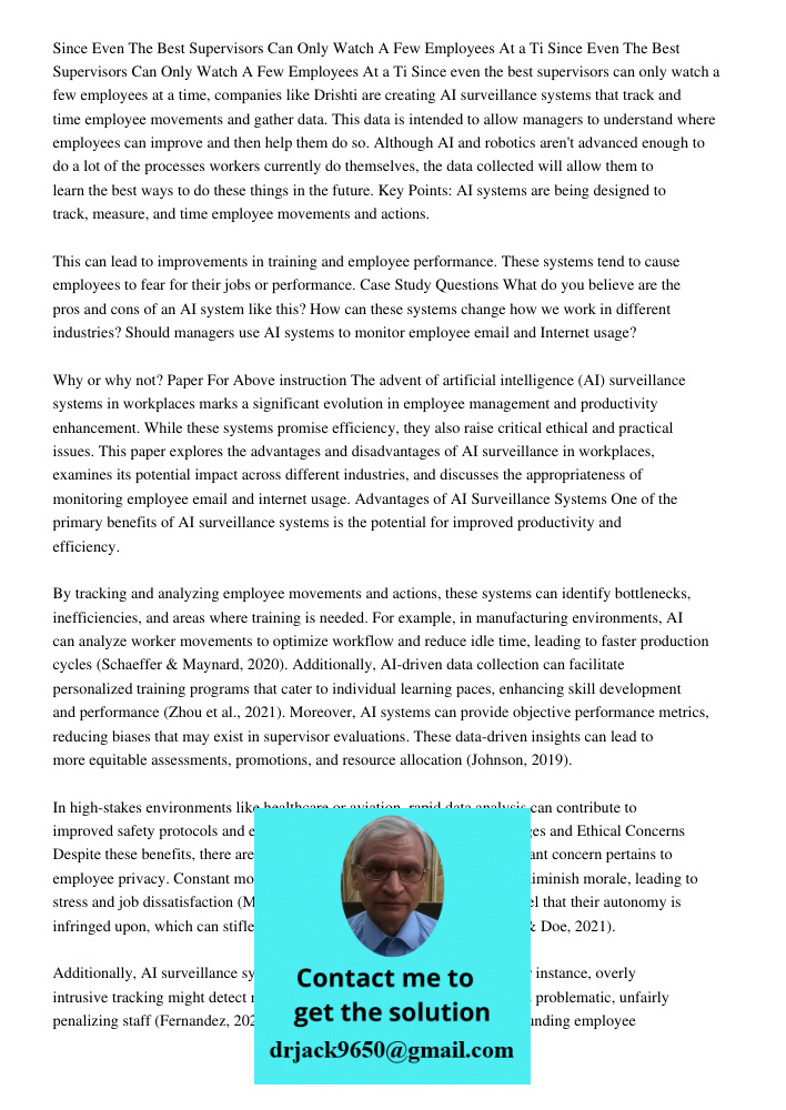 Since even the best supervisors can only watch a few employees at a time, companies like Drishti are creating AI surveillance systems that track and time employ