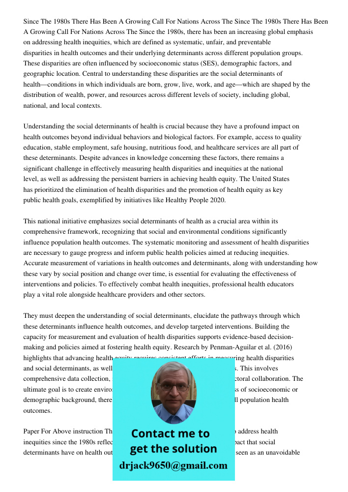 Since the 1980s, there has been an increasing global emphasis on addressing health inequities, which are defined as systematic, unfair, and preventable disparit