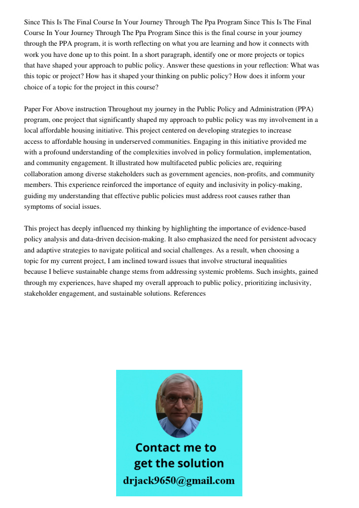 Since this is the final course in your journey through the PPA program, it is worth reflecting on what you are learning and how it connects with work you have d