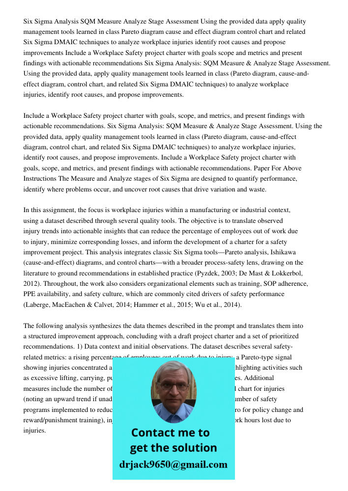 Six Sigma Analysis: SQM Measure & Analyze Stage Assessment. Using the provided data, apply quality management tools learned in class (Pareto diagram, cause-and-
