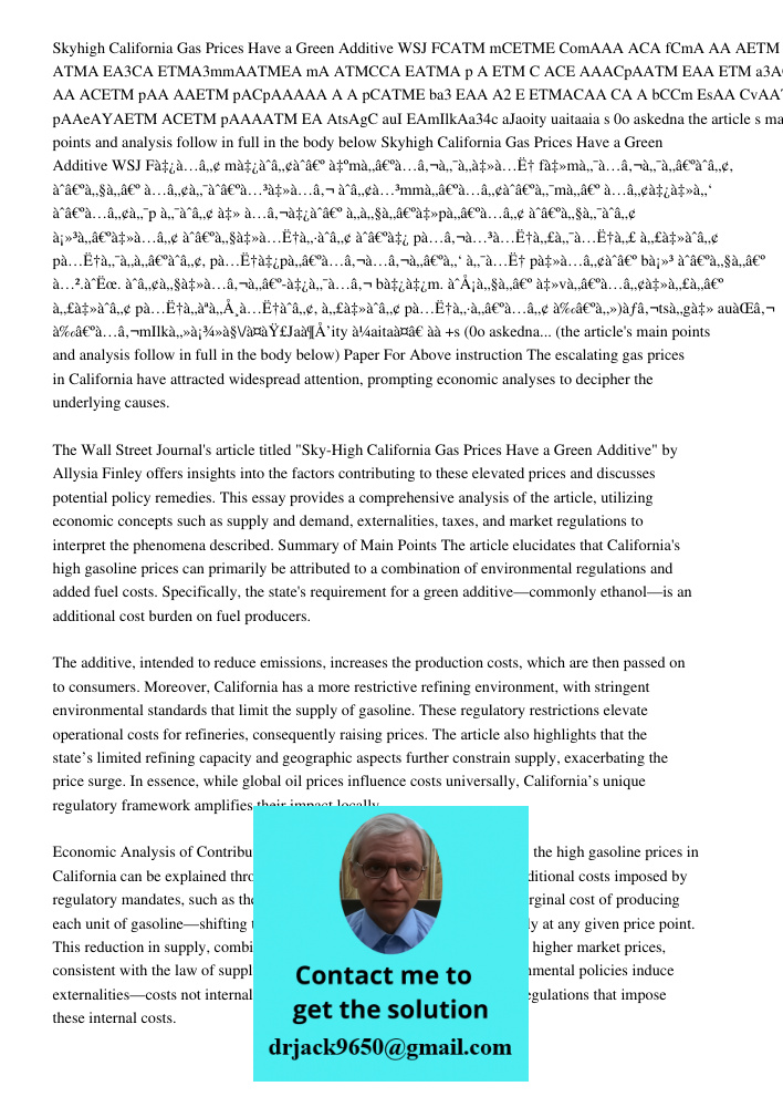 Paper For Above instruction The escalating gas prices in California have attracted widespread attention, prompting economic analyses to decipher the underlying 