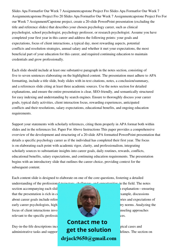Slides Apa Formatfor Our Week 7 Assignmentcapstone Project Fro For our Week 7 Assignment/Capstone project, create a 20-slide PowerPoint presentation (excluding 