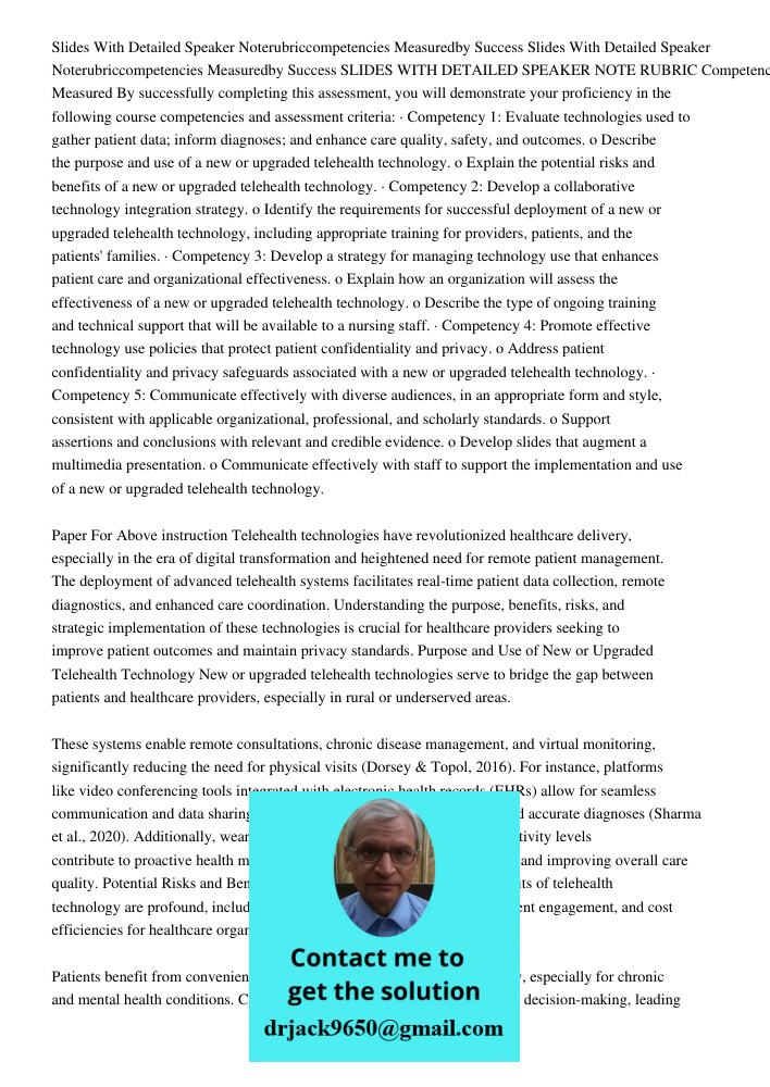 SLIDES WITH DETAILED SPEAKER NOTE RUBRIC Competencies Measured By successfully completing this assessment, you will demonstrate your proficiency in the followin