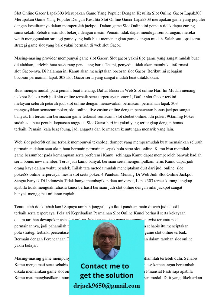 Slot Online Gacor Lapak303 merupakan game yang populer dengan kesulitannya dalam memperoleh jackpot. Dalam game Slot Online ini pemain tidak dapat curang sama s