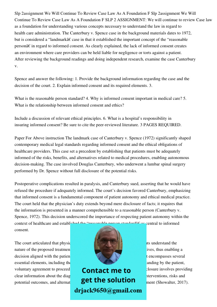 SLP 2 ASSIGNMENT: We will continue to review Case law as a foundation for understanding various concepts necessary to understand the law in regard to health car