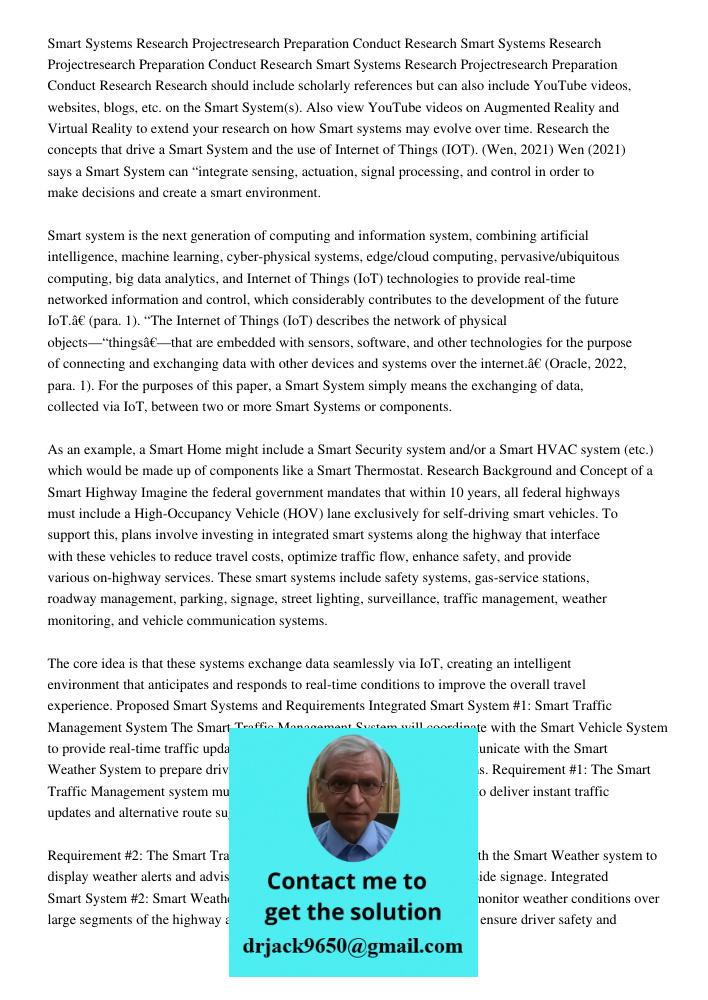 Smart Systems Research Projectresearch Preparation Conduct Research Research should include scholarly references but can also include YouTube videos, websites, 