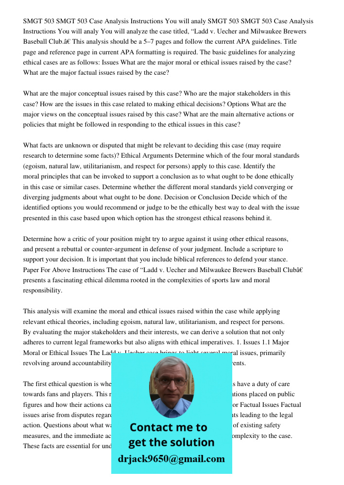 You will analyze the case titled, “Ladd v. Uecher and Milwaukee Brewers Baseball Club.” This analysis should be a 5–7 pages and follow the current APA guideline