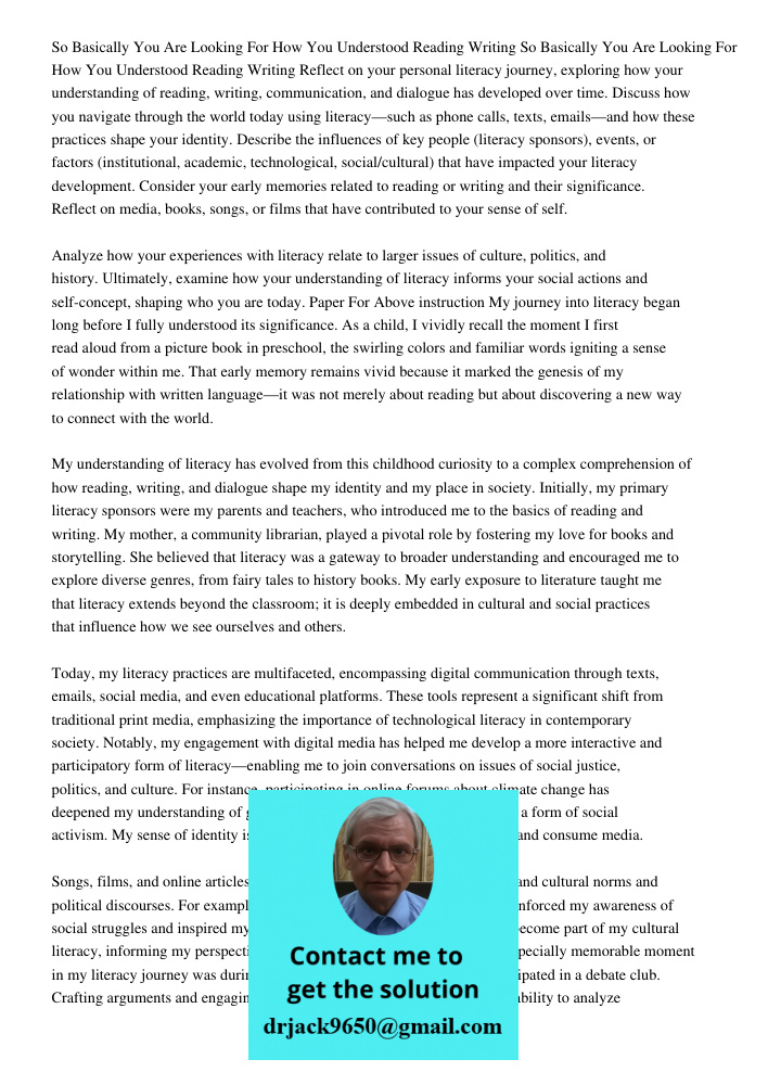 Reflect on your personal literacy journey, exploring how your understanding of reading, writing, communication, and dialogue has developed over time. Discuss ho