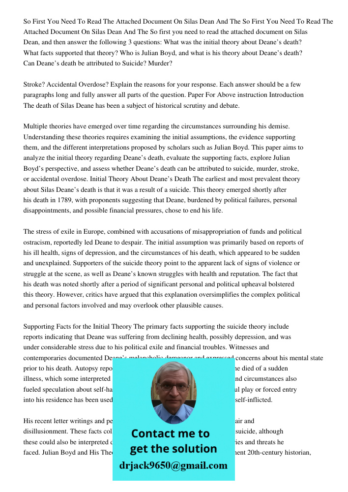So first you need to read the attached document on Silas Dean, and then answer the following 3 questions: What was the initial theory about Deane’s death? What 