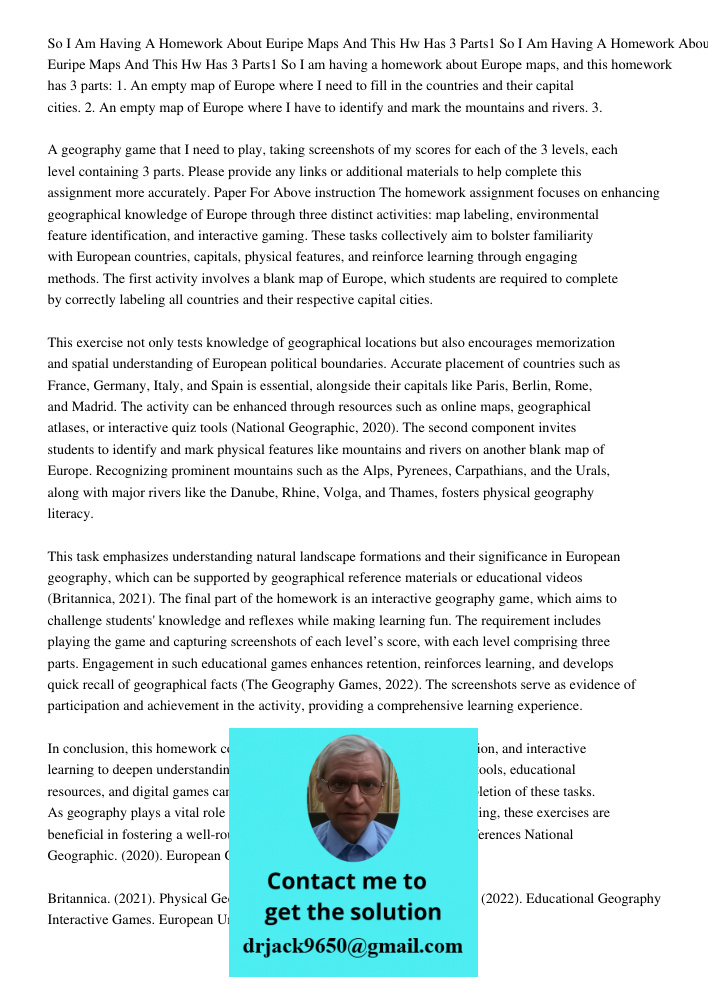 So I am having a homework about Europe maps, and this homework has 3 parts: 1. An empty map of Europe where I need to fill in the countries and their capital ci