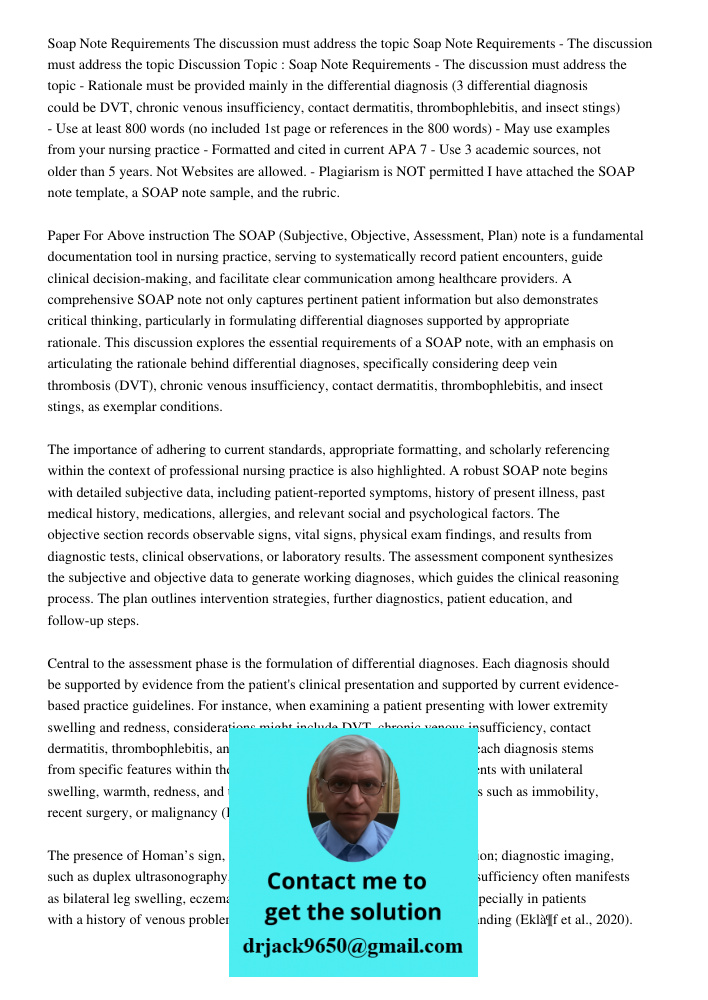 Discussion Topic : Soap Note Requirements - The discussion must address the topic - Rationale must be provided mainly in the differential diagnosis (3 different