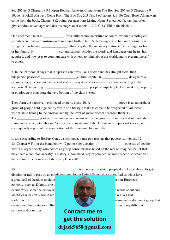 Soc 205 Test 3 (Chapters 8, 9 10) Open Book All answers come from the book. Chapter 8 (2 points per question) Listing Name 3 unearned factors that often give ch