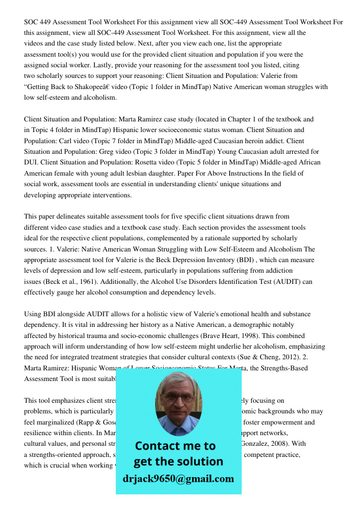 SOC-449 Assessment Tool Worksheet. For this assignment, view all the videos and the case study listed below. Next, after you view each one, list the appropriate