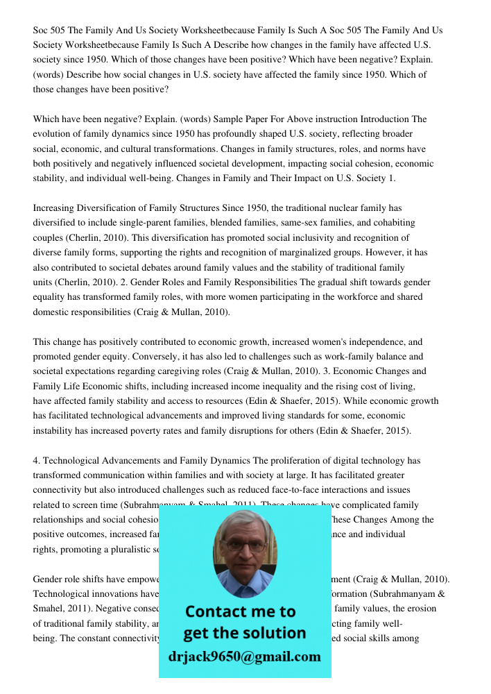 Describe how changes in the family have affected U.S. society since 1950. Which of those changes have been positive? Which have been negative? Explain. (words) 