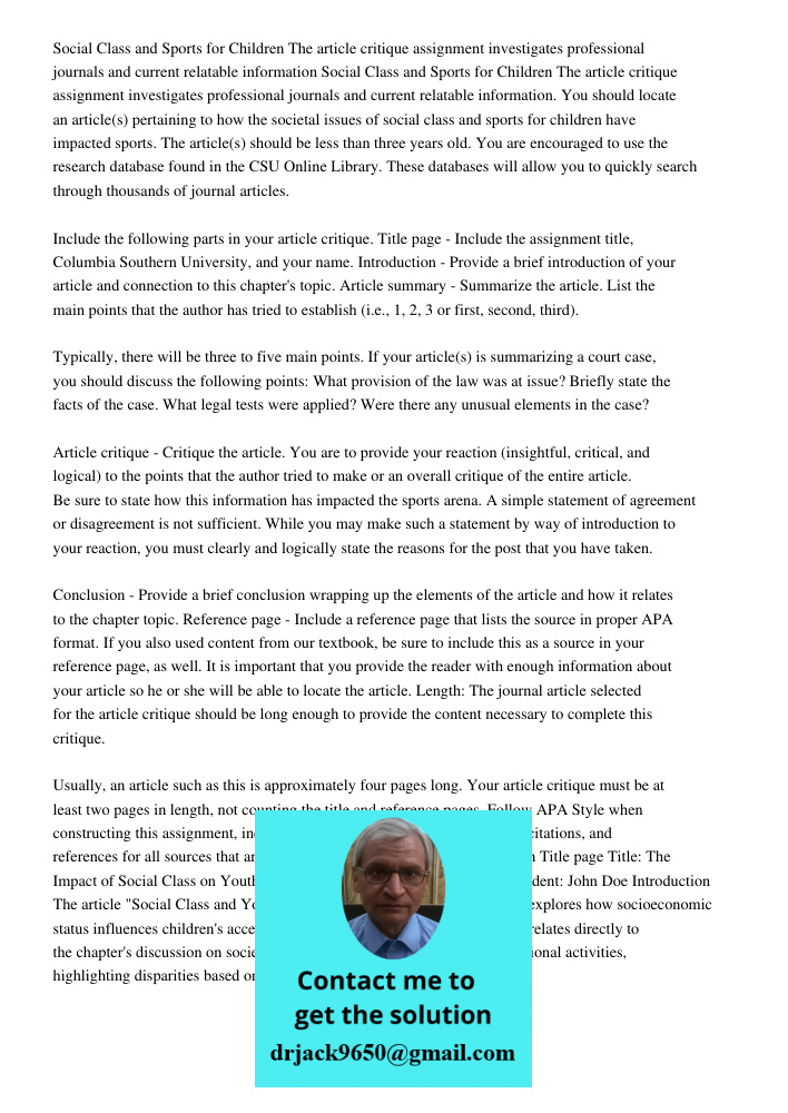You should locate an article(s) pertaining to how the societal issues of social class and sports for children have impacted sports. The article(s) should be les