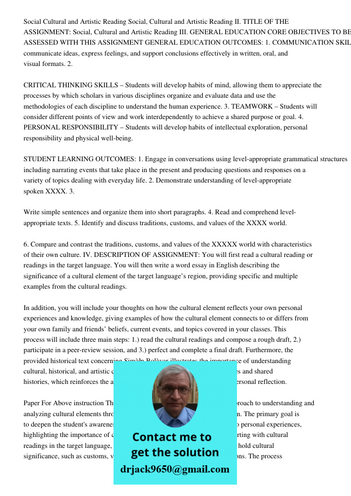 II. TITLE OF THE ASSIGNMENT: Social, Cultural and Artistic Reading III. GENERAL EDUCATION CORE OBJECTIVES TO BE ASSESSED WITH THIS ASSIGNMENT GENERAL EDUCATION 
