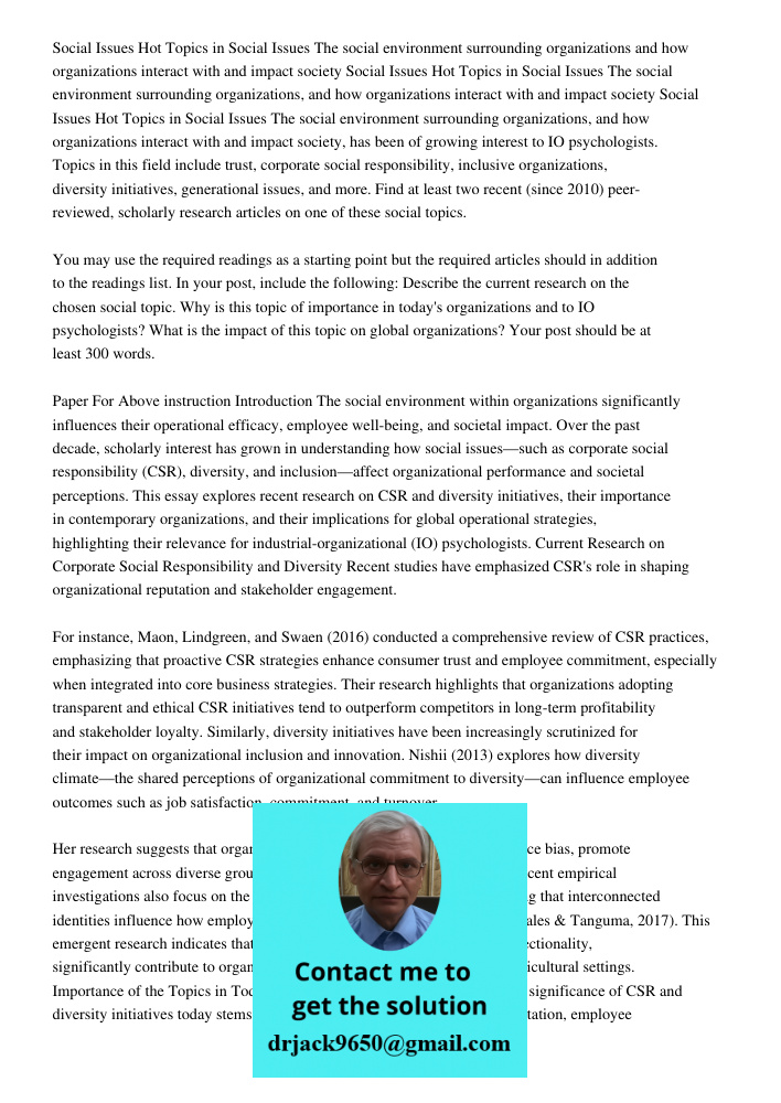 Social Issues Hot Topics in Social Issues The social environment surrounding organizations, and how organizations interact with and impact society, has been of 