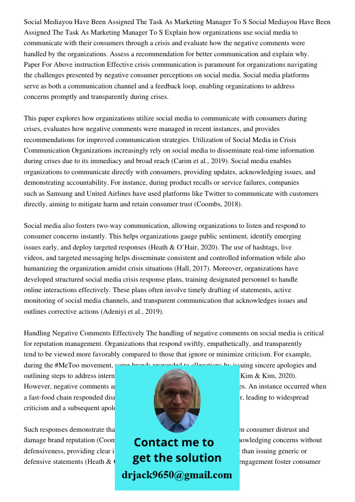 Explain how organizations use social media to communicate with their consumers through a crisis and evaluate how the negative comments were handled by the organ