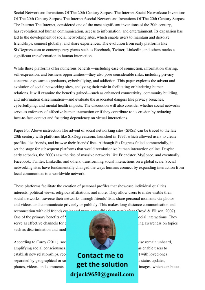 Social Networksno Inventions Of The 20th Century Surpass The Internet The Internet, considered one of the most significant inventions of the 20th century, has r