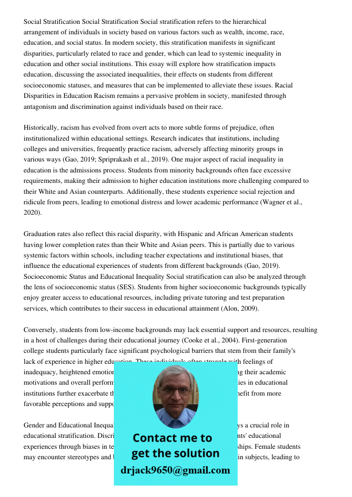 Social stratification refers to the hierarchical arrangement of individuals in society based on various factors such as wealth, income, race, education, and soc