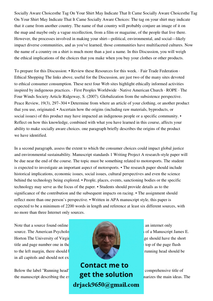 Socially Aware Choices: The tag on your shirt may indicate that it came from another country. The name of that country will probably conjure an image of it on t