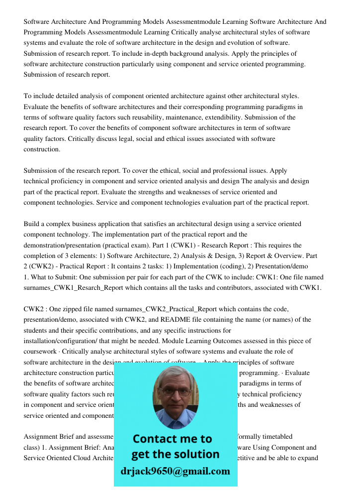 Critically analyse architectural styles of software systems and evaluate the role of software architecture in the design and evolution of software. Submission o