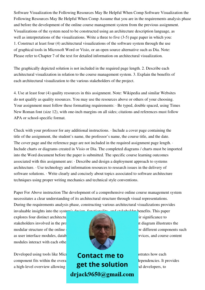 Assume that you are in the requirements analysis phase and before the development of the online course management system from the previous assignment. Visualiza